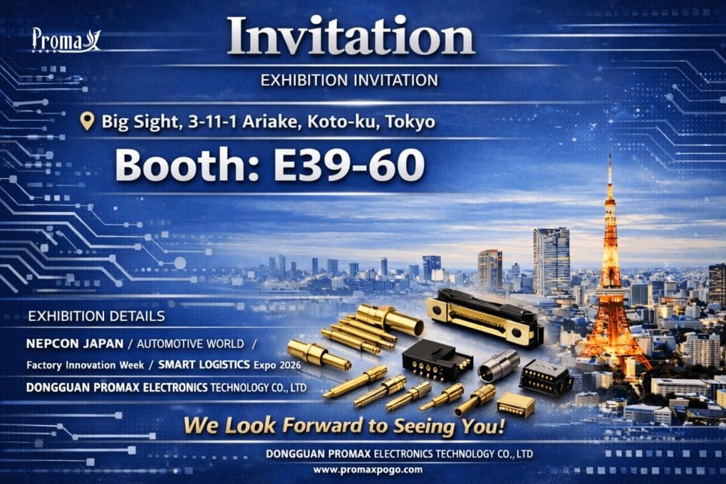 promax pogo pin to showcase custom pogo pin connector solutions at nepcon japan 2026